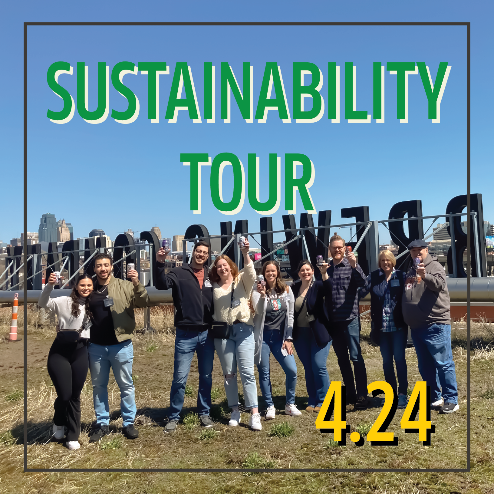 A group of nine people stand together in an outdoor setting with city buildings in the background. The text "SUSTAINABILITY TOUR" is in large green letters above them, and "4.24" is in yellow in the lower right corner.