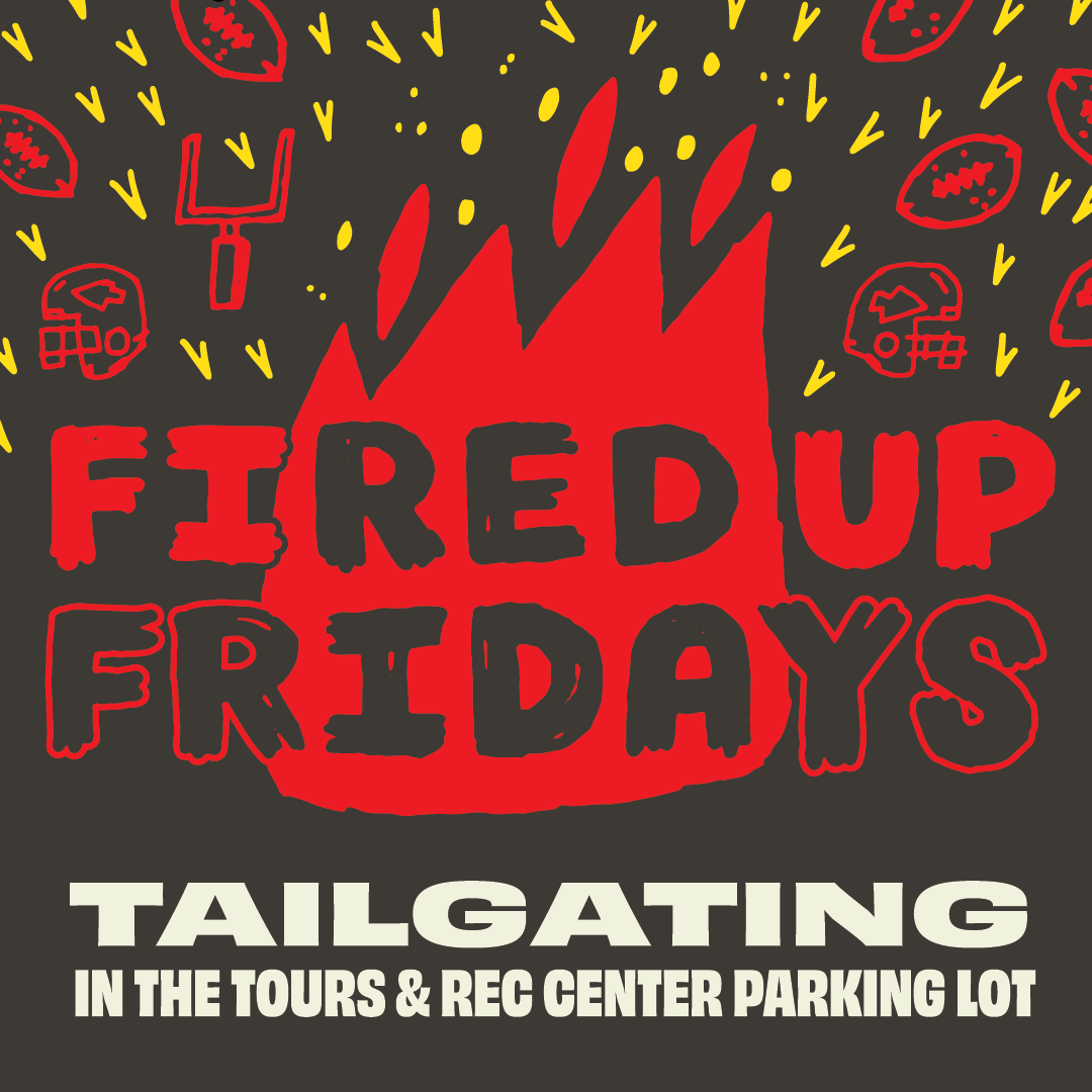 A promotional graphic featuring a bold red flame with the text "Fired Up Fridays." Surrounding the flame are illustrations of footballs, helmets, goalposts, and confetti. Below, text reads: "Tailgating in the Tours & Rec Center Parking Lot.